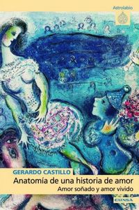 Produktbild: Anatom&iacute;a de una historia de amor : amor so&ntilde;ado y amor vivido