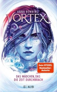 Produktbild: Vortex &ndash; Das M&auml;dchen, das die Zeit durchbrach