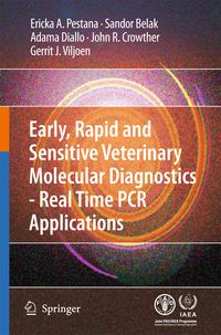 Produktbild: Early, rapid and sensitive veterinary molecular diagnostics - real time PCR applications