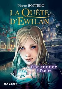 Produktbild: La Qu&ecirc;te d'Ewilan - Tome 1 : D'un monde &agrave; l'autre