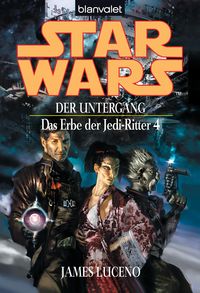 Produktbild: Star Wars. Das Erbe der Jedi-Ritter 4. Der Untergang