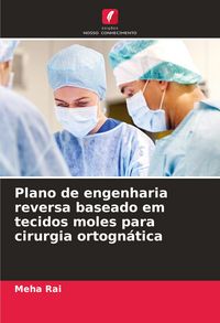 Produktbild: Plano de engenharia reversa baseado em tecidos moles para cirurgia ortogn&aacute;tica