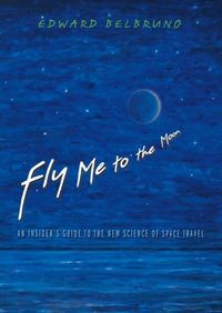Produktbild: Belbruno, E: Fly Me to the Moon