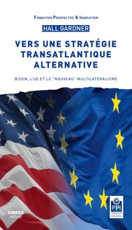 Produktbild: Vers une strat&eacute;gie transatlantique alternative