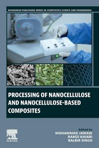 Produktbild: Processing of Nanocellulose and Nanocellulose-Based Composit