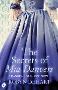Produktbild: The Secrets of Mia Danvers: Dangerous Liaisons Book 1 (A gripping Victorian mystery romance)