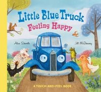 Produktbild: Little Blue Truck Feeling Happy: A Touch-And-Feel Book