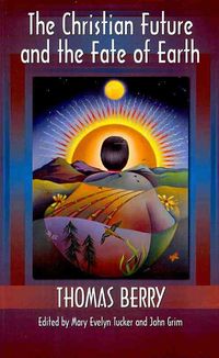 Produktbild: The Christian Future and the Fate of Earth
