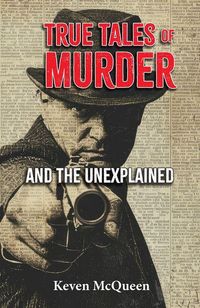 Produktbild: True Tales of Murder and the Unexplained