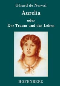 Produktbild: Aurelia oder Der Traum und das Leben