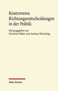 Produktbild: Kontroverse Richtungsentscheidungen in der Politik