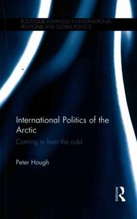 Produktbild: International Politics of the Arctic