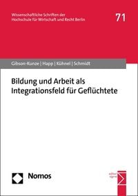Produktbild: Bildung und Arbeit als Integrationsfeld f&uuml;r Gefl&uuml;chtete