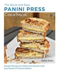 Produktbild: Strahs, K: Quick and Easy Panini Press Cookbook