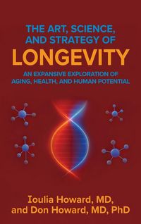 Produktbild: The Art, Science, and Strategy of Longevity