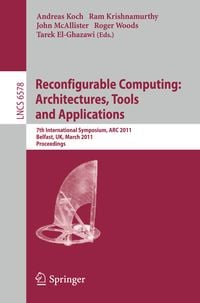 Produktbild: Reconfigurable Computing: Architectures, Tools and Applications