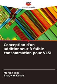 Produktbild: Conception d'un additionneur &agrave; faible consommation pour VLSI