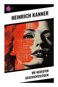 Produktbild: Die neuesten Geschichtsl&uuml;gen
