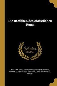 Produktbild: Die Basiliken Des Christlichen ROMs