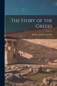 Produktbild: The Story of the Greeks