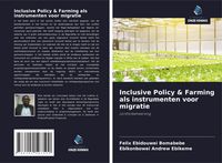 Produktbild: Inclusive Policy & Farming als instrumenten voor migratie
