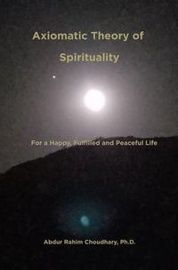 Produktbild: Axiomatic Theory of Spirituality