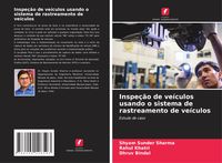 Produktbild: Inspe&ccedil;&atilde;o de ve&iacute;culos usando o sistema de rastreamento de ve&iacute;culos