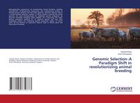 Produktbild: Genomic Selection-A Paradigm Shift in revolutionizing animal breeding