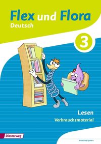 Bild vom Artikel Flex und Flora 3. Heft Lesen: Verbrauchsmaterial vom Autor Bettina Sievert