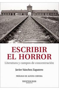 Produktbild: Escribir el horror : literatura y campos de concentraci&oacute;n