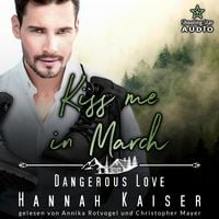 Produktbild: Kiss me in March: Dangerous Love