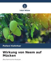 Produktbild: Wirkung von Neem auf M&uuml;cken