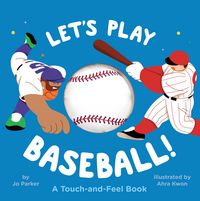 Produktbild: Let's Play Baseball!: A Touch-And-Feel Book