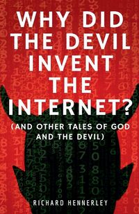 Produktbild: Why did The Devil Invent the Internet?