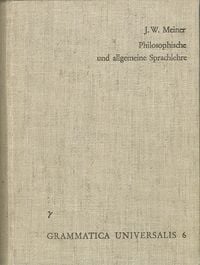 Produktbild: Versuch einer an der menschlichen Sprache abgebildeten Vernunftlehre oder philosophische und allgemeine Sprachlehre
