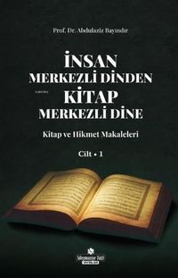 Produktbild: Insan Merkezli Dinden Kitap Merkezli Dine - Cilt 1