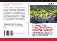 Produktbild: Estrategia De Complemetaci&oacute;n De Minerales En Ganado Bovino En Pastoreo