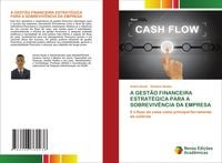 Produktbild: A Gest&atilde;o Financeira Estrat&eacute;gica Para a Sobreviv&ecirc;ncia Da Empresa