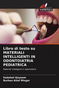 Produktbild: Libro Di Testo Su Materiali Intelligenti in Odontoiatria Pediatrica
