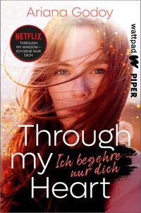 Bild vom Artikel Through my Heart – Ich begehre nur dich vom Autor Ariana Godoy