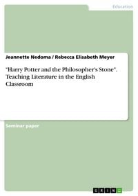 Produktbild: "Harry Potter and the Philosopher's Stone". Teaching Literature in the English Classroom