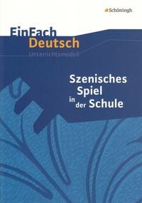Produktbild: Szenisches Spiel in der Schule