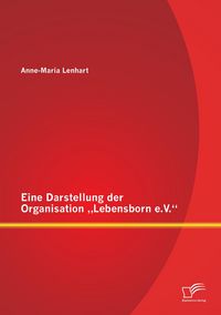 Produktbild: Eine Darstellung der Organisation "Lebensborn e.V."