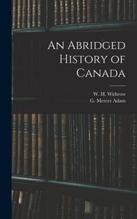 Produktbild: An Abridged History of Canada [microform]