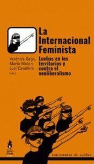 Produktbild: La Internacional Feminista : luchas en los territorios y contra el neoliberalismo