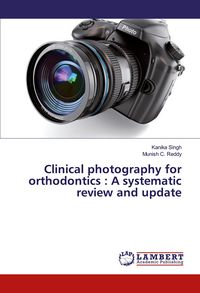 Produktbild: Clinical photography for orthodontics : A systematic review and update