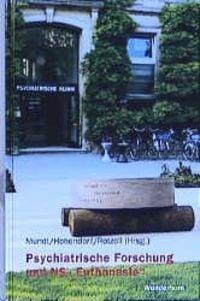 Produktbild: Psychiatrische Forschung und NS-"Euthanasie"
