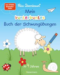 Mein kunterbuntes Buch der Schwungübungen. Spielerische Schreibvorbereitung für Kindergarten, Vorschule und Grundschule. Ab 4 Jahre
