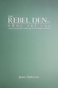 Produktbild: The Rebel Den of Nung Tr&iacute; Cao