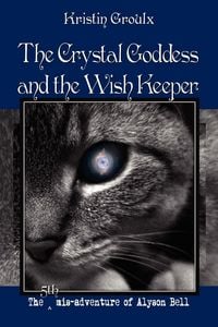 Produktbild: The Crystal Goddess and the Wish Keeper